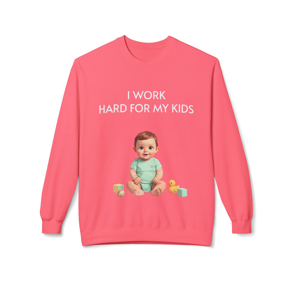 Kids-Work Crewneck Sweatshirt — “I Work Hard For My Kids” Baby Graphic